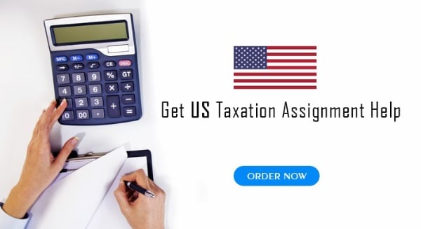 US Taxation Assignment Help